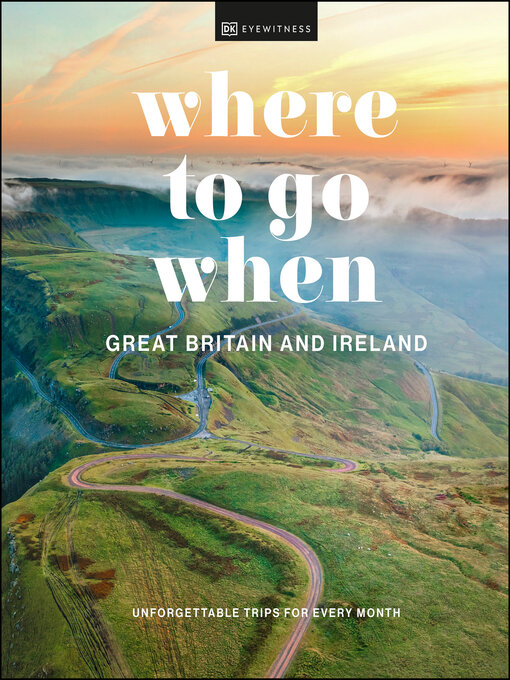 Title details for Where to Go When Great Britain and Ireland by DK - Available